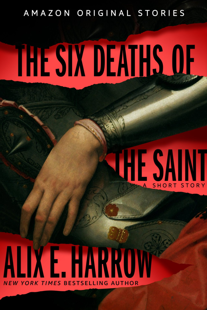 cover of the six deaths of the saint by alix e. harrow